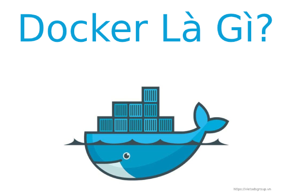 Docker là gì? Lợi ích của Docker