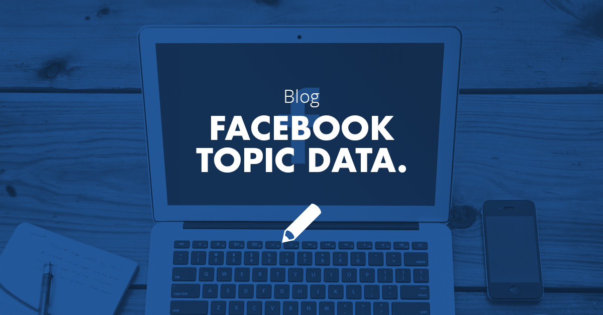 Facebook Topic Data Là Gì? Tìm Hiểu Về Facebook Topic Data Là Gì?