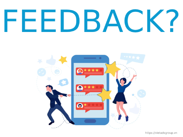 Feedback Là Gì? Tầm Quan Trọng Của Feedback Từ Khách Hàng