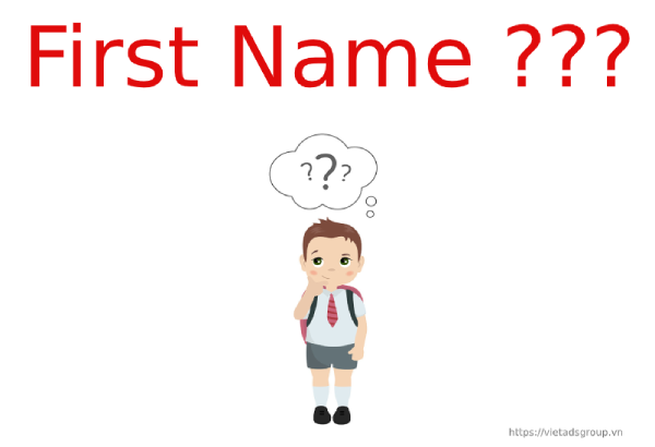 First Name là gì? Khía cạnh văn hóa của First Name