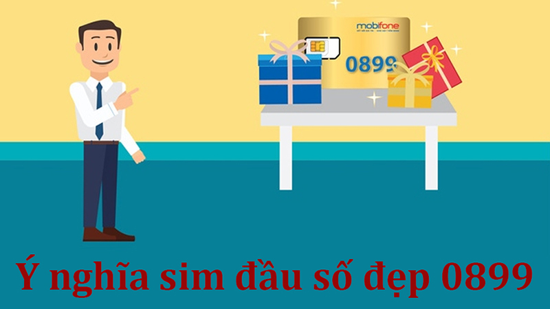 Đầu số 0899 là mạng gì? Ý nghĩa của đầu số 0899? Có phải số may mắn?