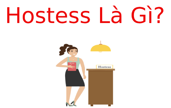 Hostess là gì? Nhiệm vụ của Hostess trong nhà hàng