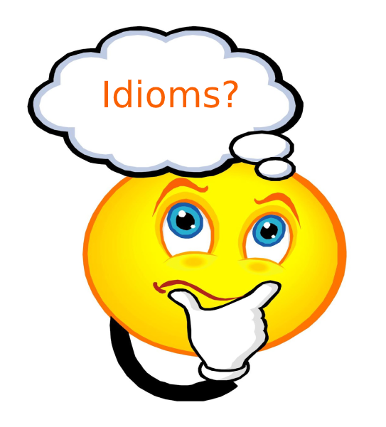 Idioms là gì? Các Idioms thông dụng