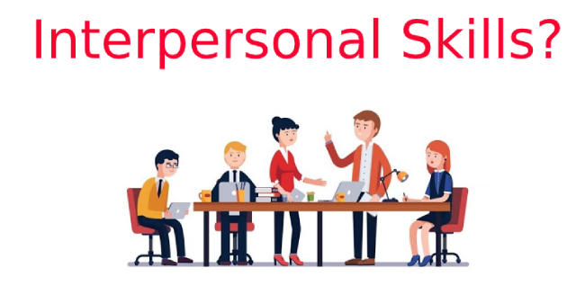 Interpersonal skills là gì? Vai trò của Interpersonal skills