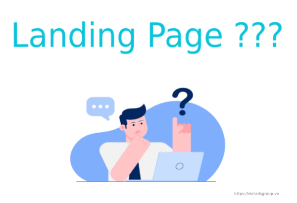 Landing Page là gì? Tìm hiểu về Landing Page