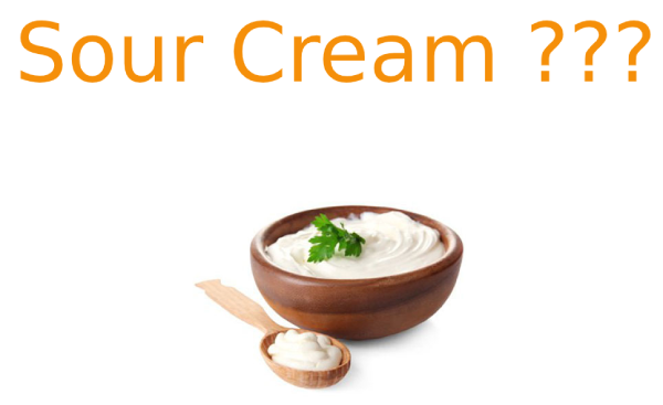 Sour Cream là gì? Công Dụng Của Sour Cream
