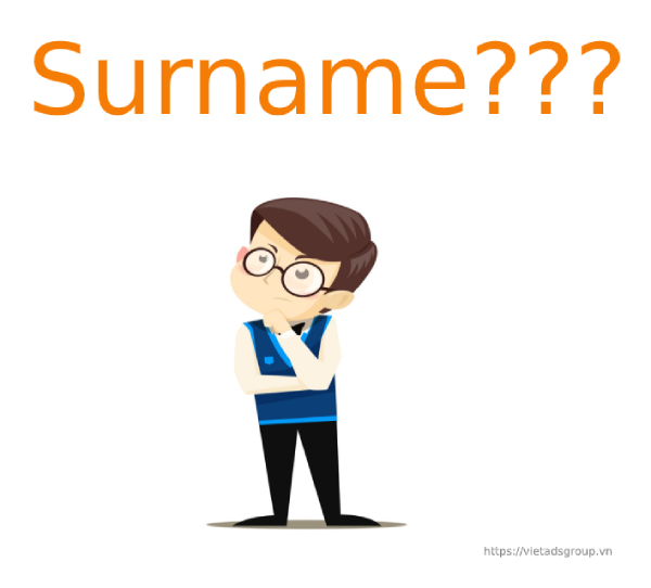 Surname là gì? Cách dùng Surname