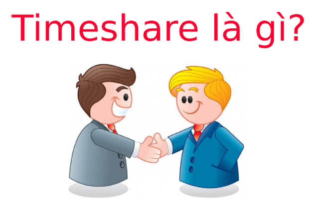 Timeshare là gì? Tìm hiểu về Timeshare