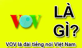 VOV là gì và lịch sử phát triển của đài tiếng nói Việt Nam?