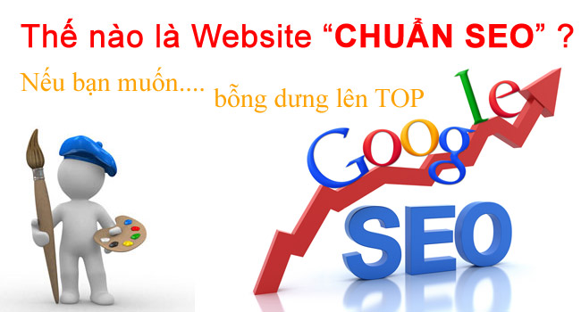 Yếu tố để tạo nên một website chuẩn Seo là gì?
