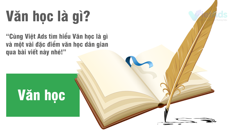 Văn học là gì và một vài đặc điểm văn học dân gian?