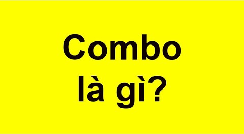 Combo là gì và lợi ích của Combo trong bán hàng Online?