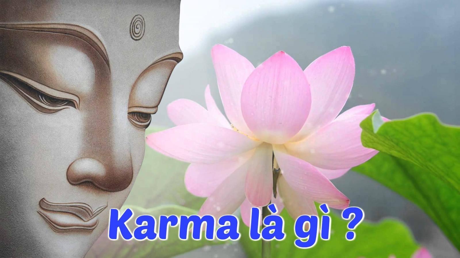 Karma là gì? Những ý nghĩa của Karma