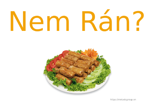 Nem rán là gì? Lịch sử của món Nem Rán như thế nào?