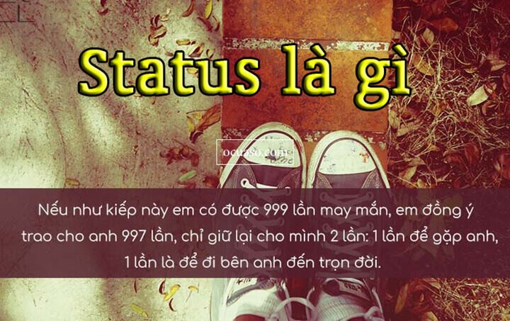 Status là gì? Ý nghĩa của Status trên mạng xã hội