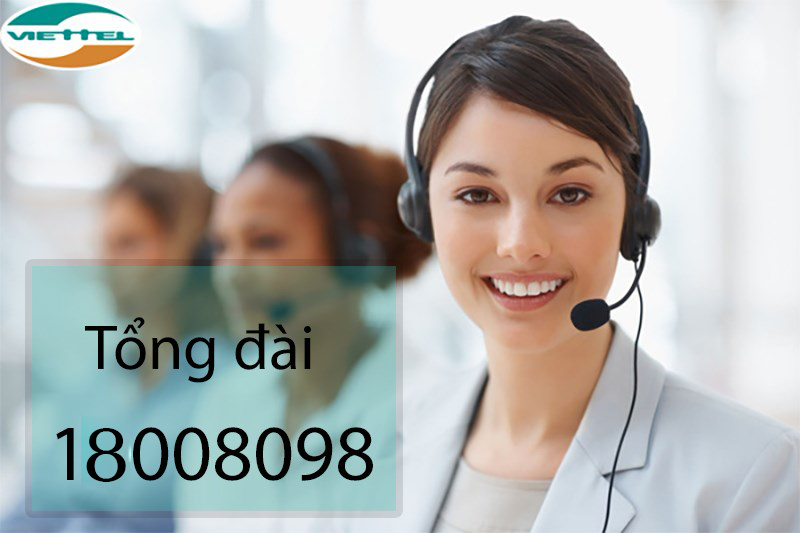 Tổng đài Viettel hỗ trợ chăm sóc khách hàng 247 miễn phí
