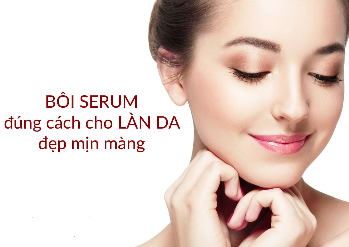 Serum là gì? Có nên sử dụng serum cho da?