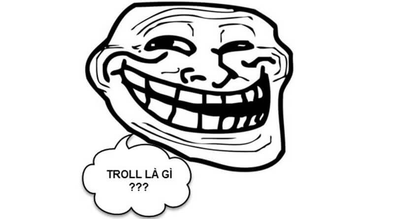 Troll là gì? Bắt nguồn của troll ở Việt Nam?