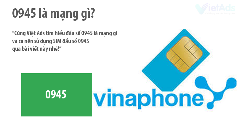 Đầu số 0945 là mạng gì và có nên sử dụng SIM đầu số 0945?