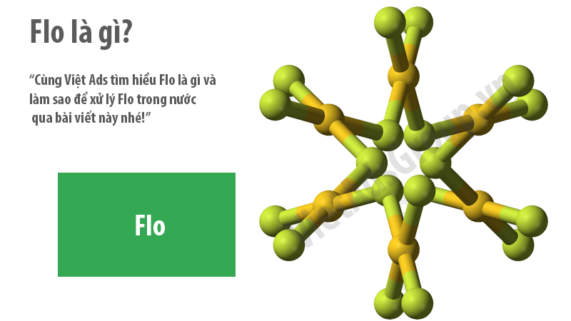 Flo là gì và làm sao để xử lý Flo trong nước?