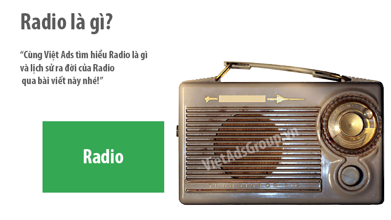 Radio là gì và lịch sử ra đời của Radio?
