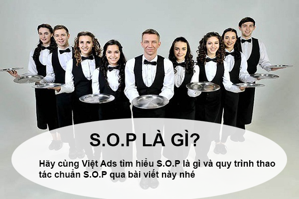S.O.P là gì và quy trình thao tác chuẩn S.O.P như thế nào?
