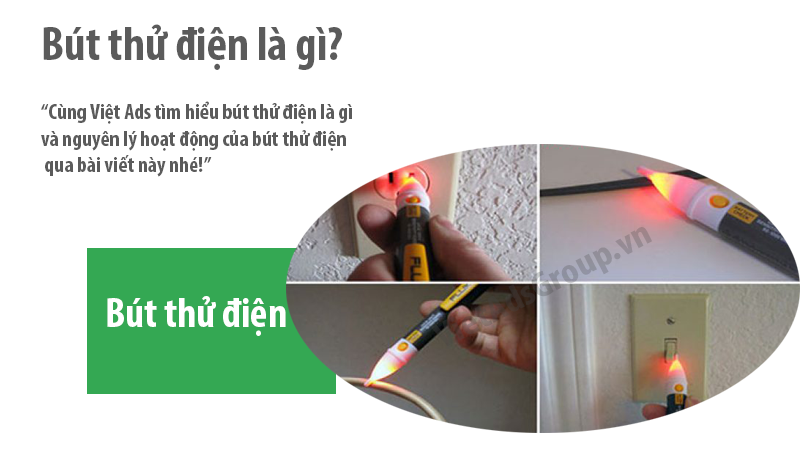 Bút thử điện là gì và nguyên lý hoạt động của bút thử điện?