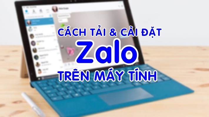 Zalo PC và cách tải, cài đặt và đăng nhập zalo trên máy tính