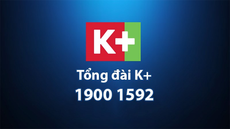 K+ là gì và số tổng đài K+ hotline giải đáp thắc mắc?
